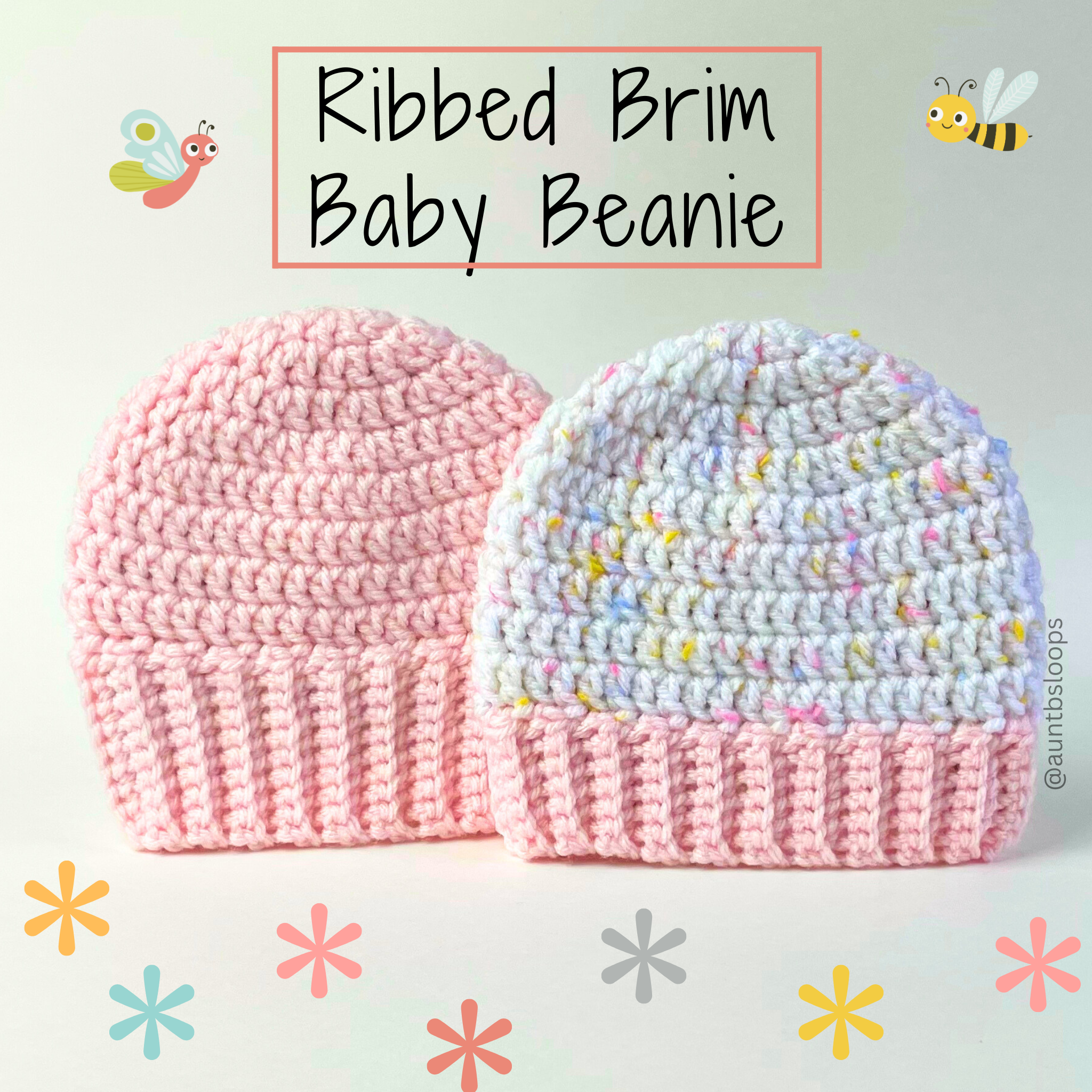 Ribbed Brim Baby Beanie Crochet Pattern - Aunt B's Loops & Stitches